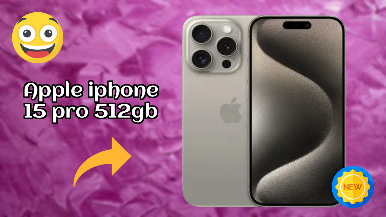Apple IPhone 15 Pro 512GB तुलना 2026 – पूरा फीचर ब्रेकडाउन