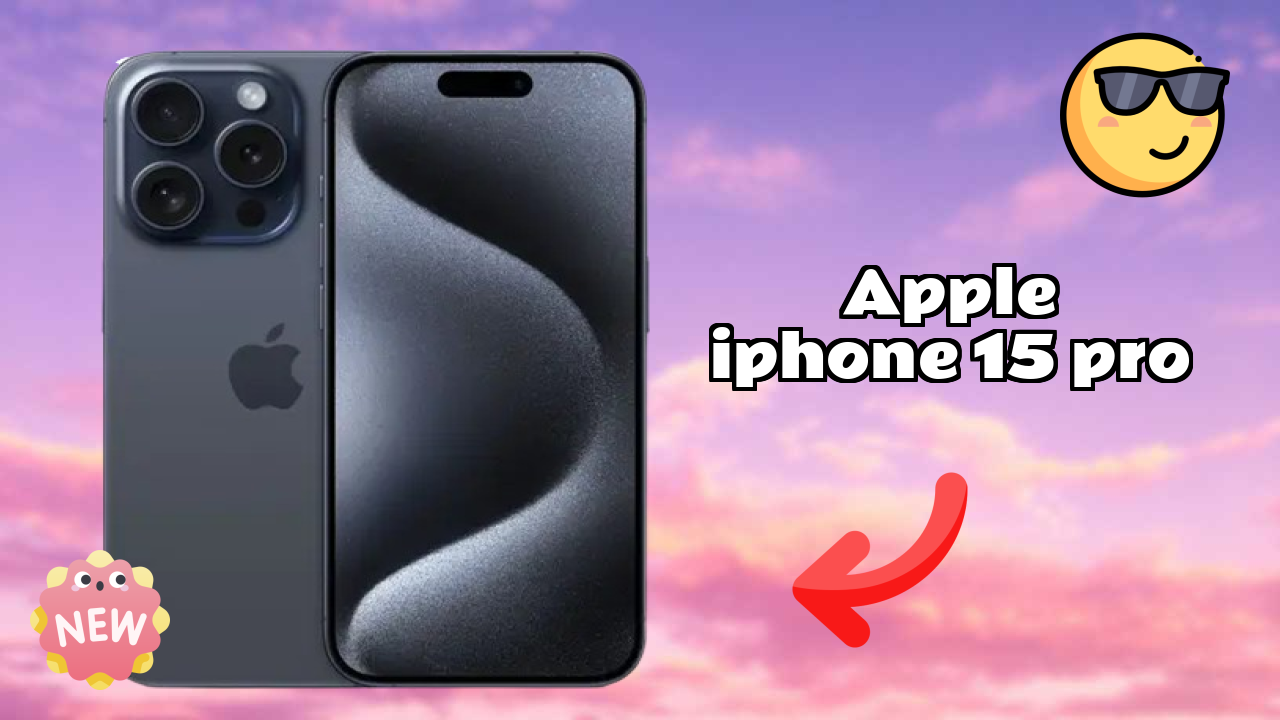 Apple Apple IPhone 15 Pro - बेस्ट फीचर्स जो आपको जानने चाहिए