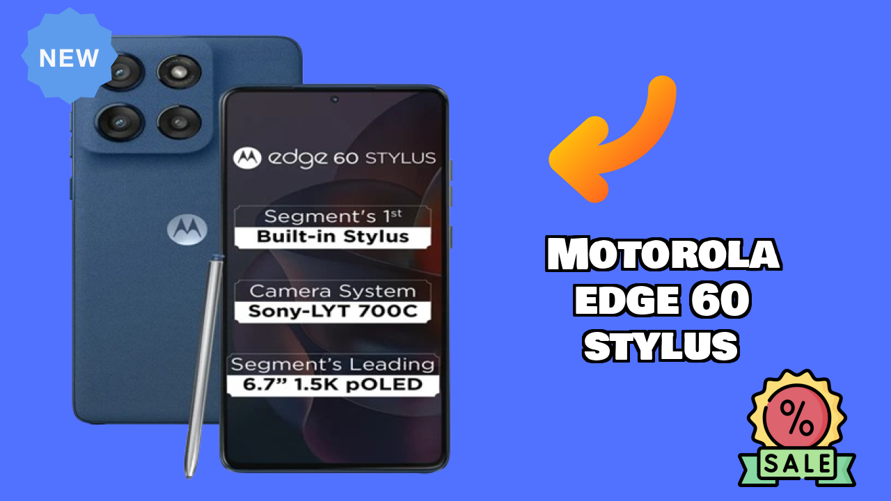 Motorola Edge 60 Stylus - पूरा अनबॉक्सिंग और पहली नज़र रिव्यु