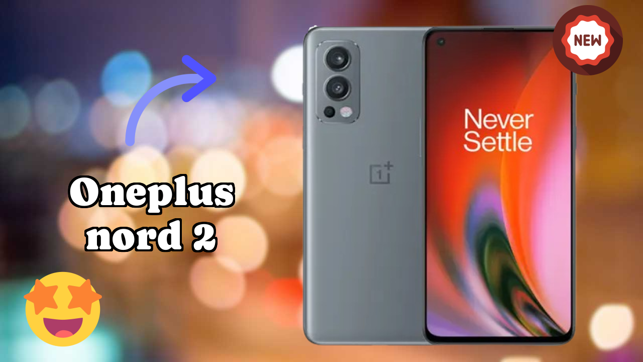 OnePlus Nord 2 2026 एक्सपर्ट तुलना – कौन बेहतर शो करता है?