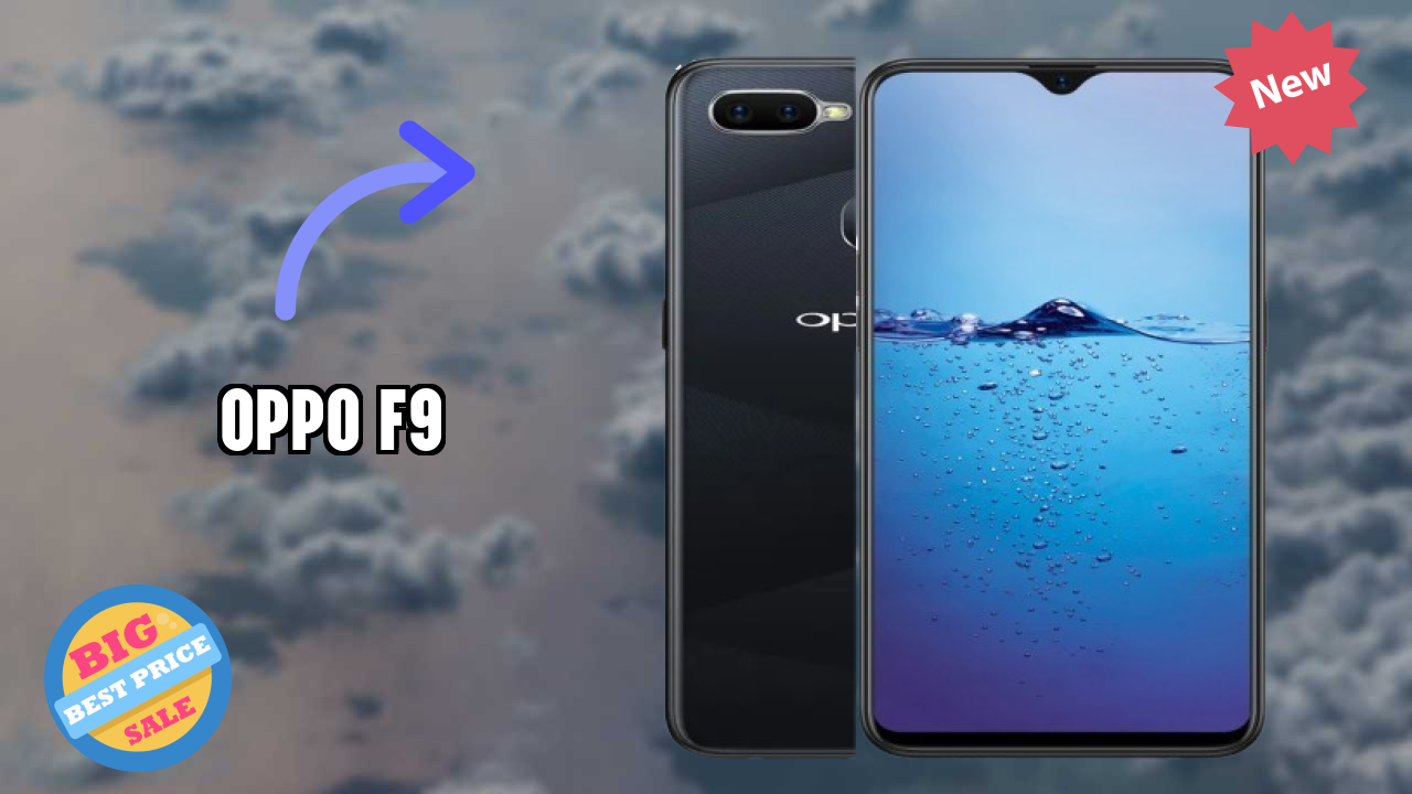 OPPO F9 2026: संपूर्ण फीचर और रिव्यु