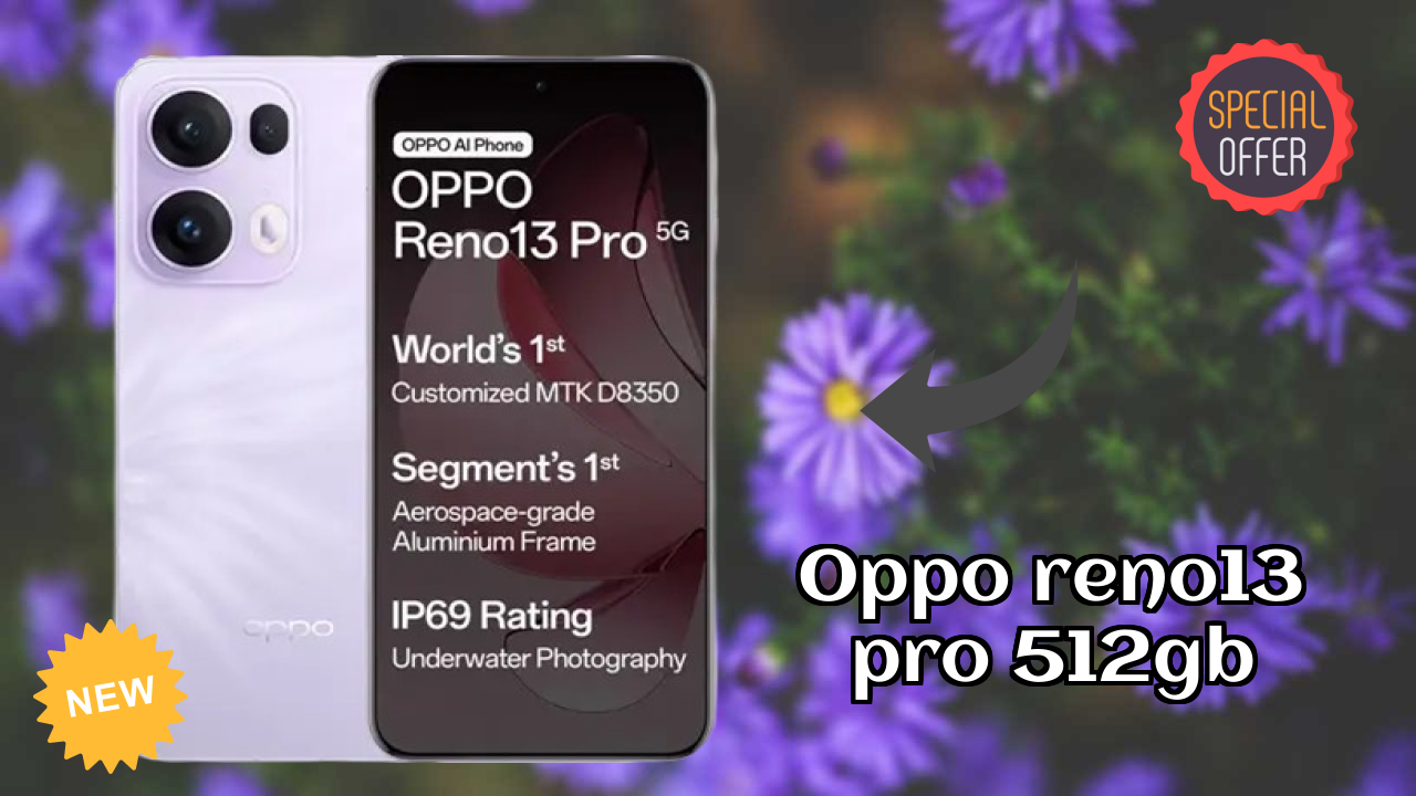 OPPO Reno13 Pro 512GB संपूर्ण रिव्यु 2026 – इस साल क्या नया है?