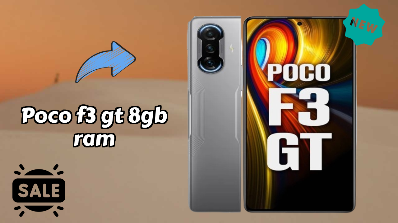POCO F3 GT 8GB RAM 2026 पूरा स्पेसिफिकेशन तुलना