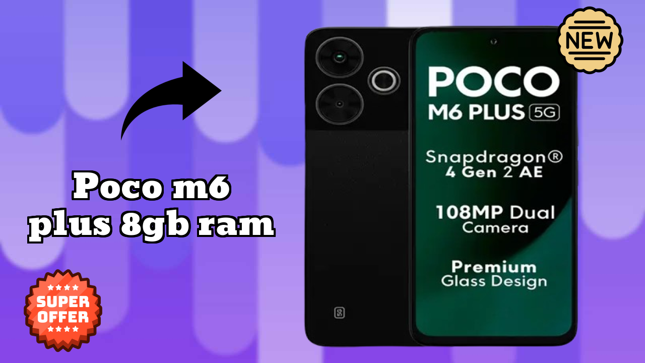 POCO M6 Plus 8GB RAM डिस्प्ले रिव्यु: 6.79 Inches (17.25 Cm) स्क्रीन साइज़