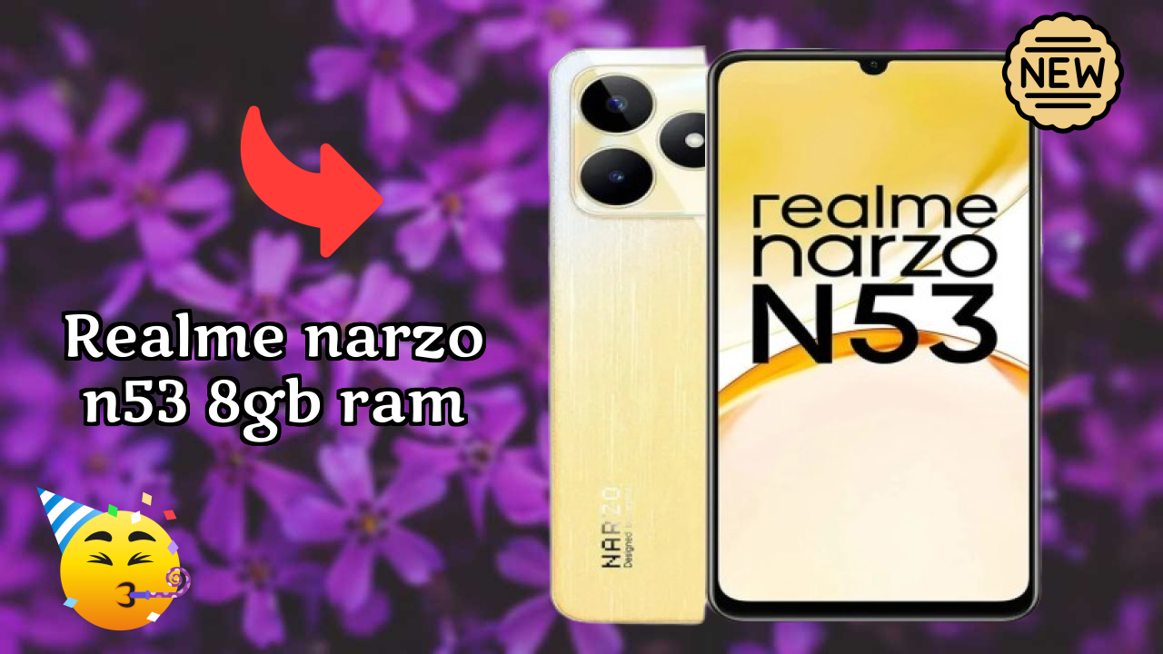 Realme Narzo N53 8GB RAM पूरा रिव्यु: वह सब कुछ जो आपको जानना चाहिए