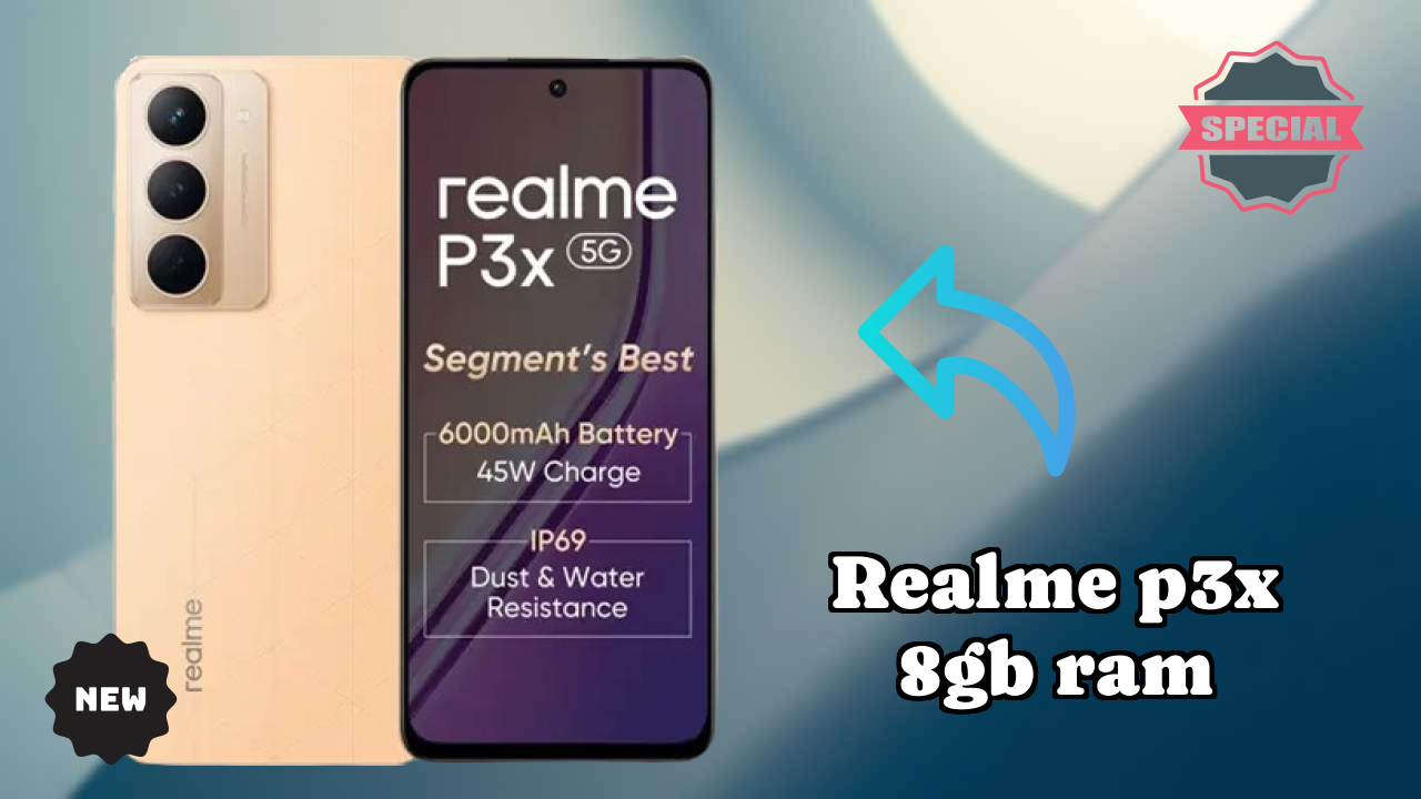  बेस्टRealme P3x 8GB RAM डील - कीमत सिर्फ ₹12,998 तक गिर गई!