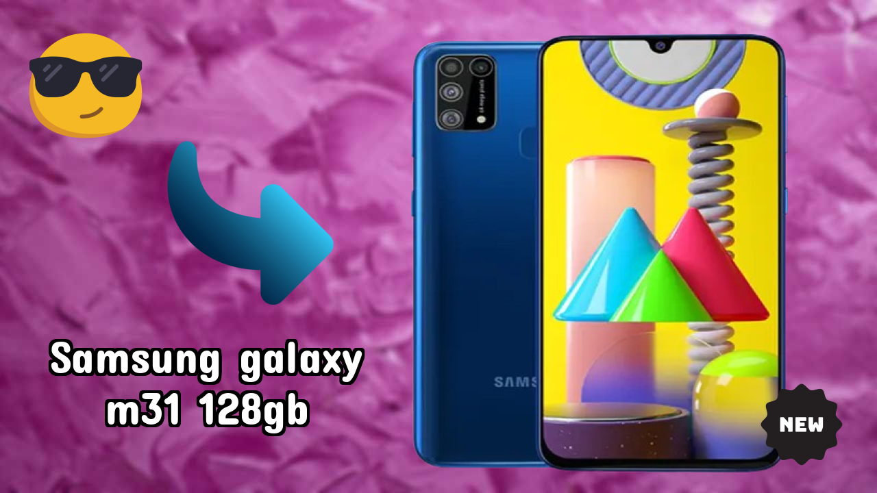 Samsung Galaxy M31 128GB क़ीमत गिरावट: अब सिर्फ ₹16,000 उपलब्ध