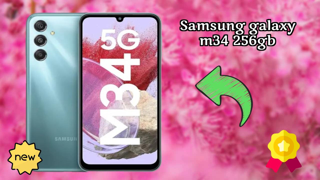 Samsung फैंस: Samsung Galaxy M34 256GB अब सिर्फ ₹20,999 में उपलब्ध