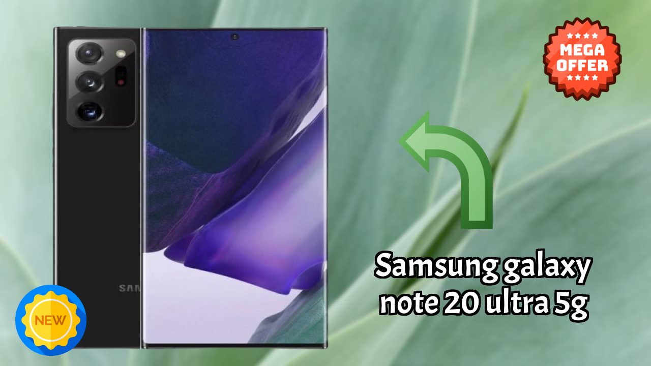 Samsung Galaxy Note 20 Ultra 5G नया 2026: अद्भुत ब्रांड के साथ फीचर्स और रिव्युएं