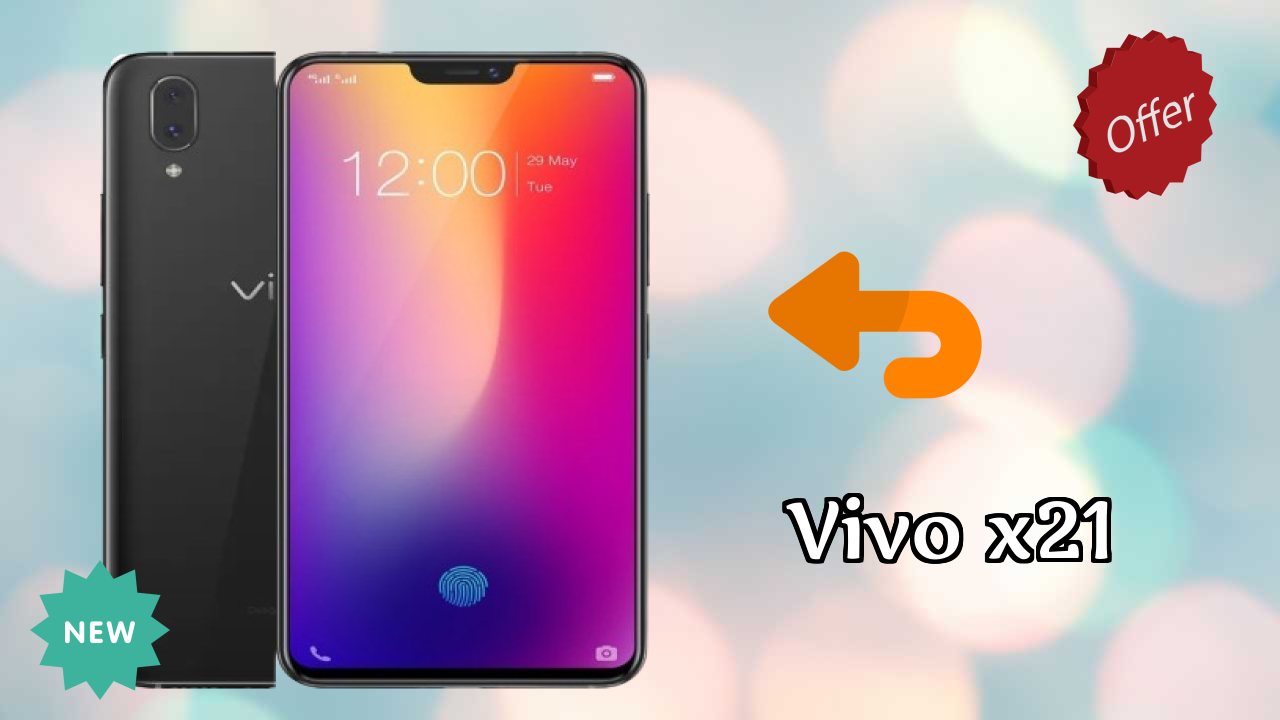 Vivo X21 क़ीमत रिव्यु: ₹36,990 पूरा  डिस्कसन