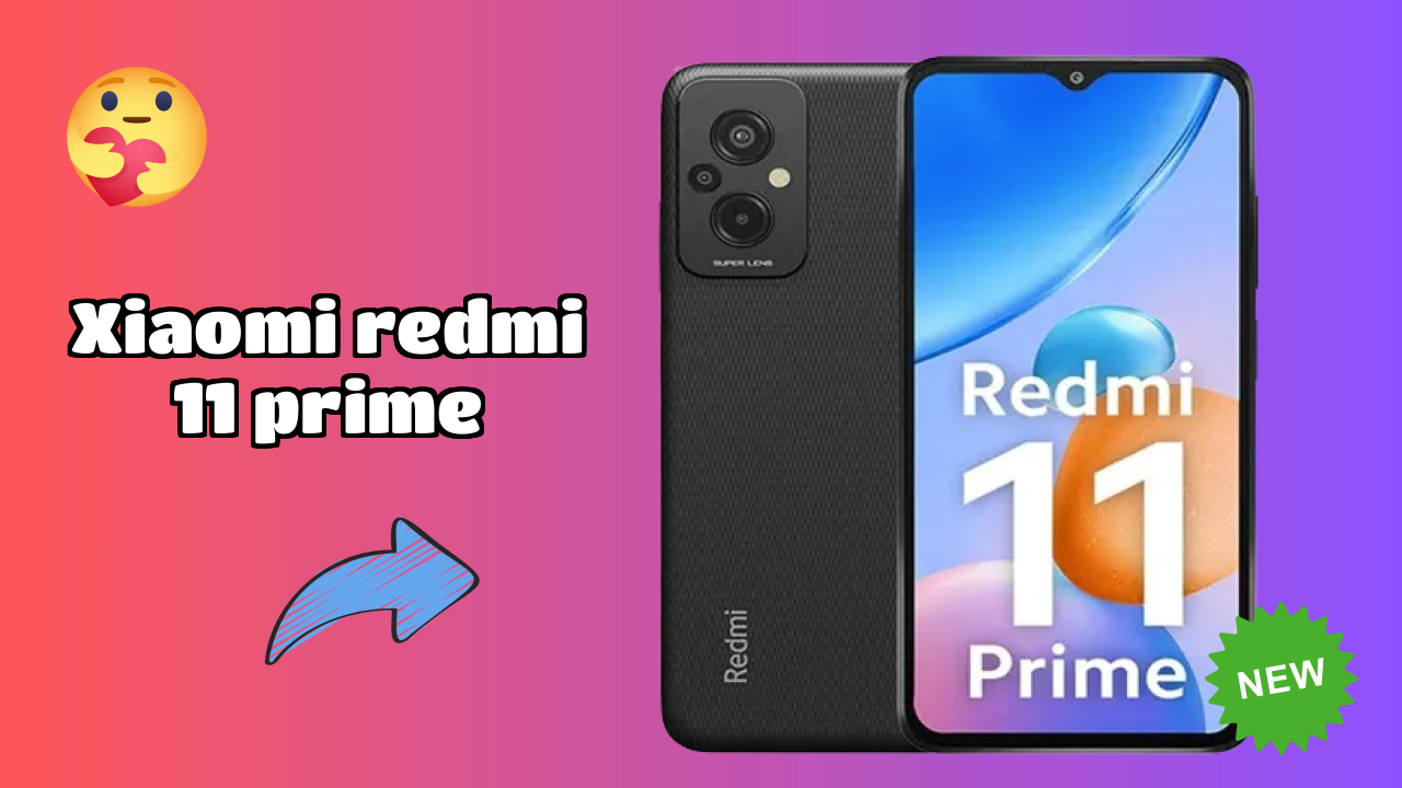 Xiaomi Redmi 11 Prime क़ीमत गिरावट: सिर्फ ₹9,999 उपलब्ध